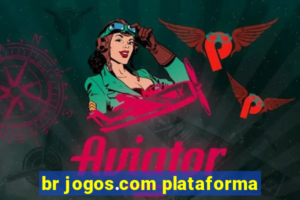 br jogos.com plataforma